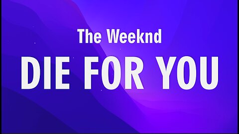 The Weeknd - DIE FOR YOU (Lyrics) - Tiktok Song