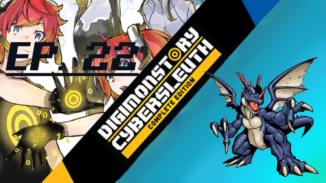 Starborn Feline plays Digimon Story: Cyber Sleuth Ep. 22