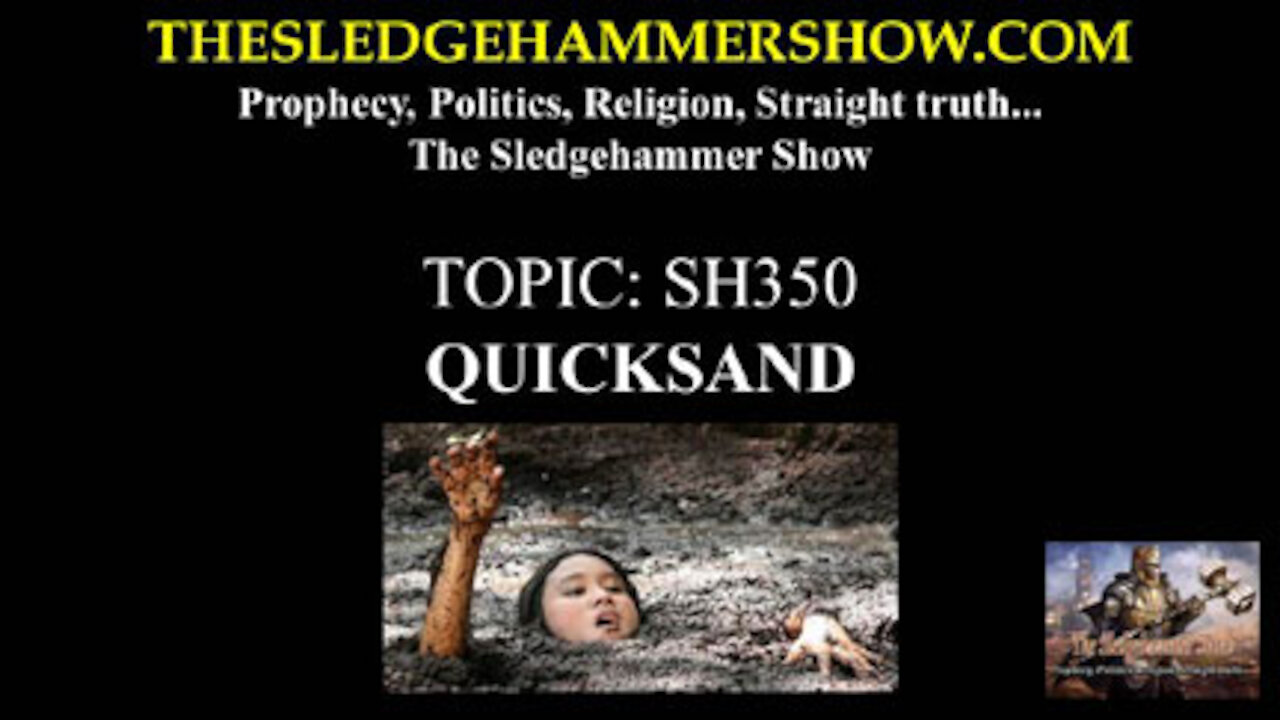 THE SLEDGEHAMMER SHOW SH350 QUICKSAND