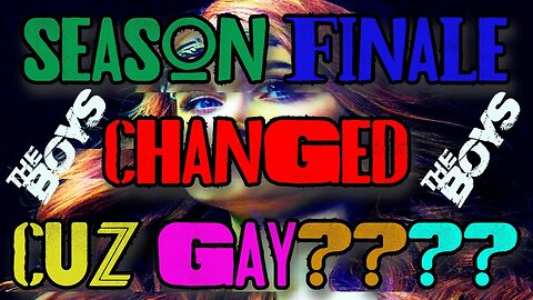 Season 3 Finale of The Boys Changed Cuz Gay!?!?!