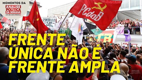 O problema da frente única | Momentos da Análise Política da Semana