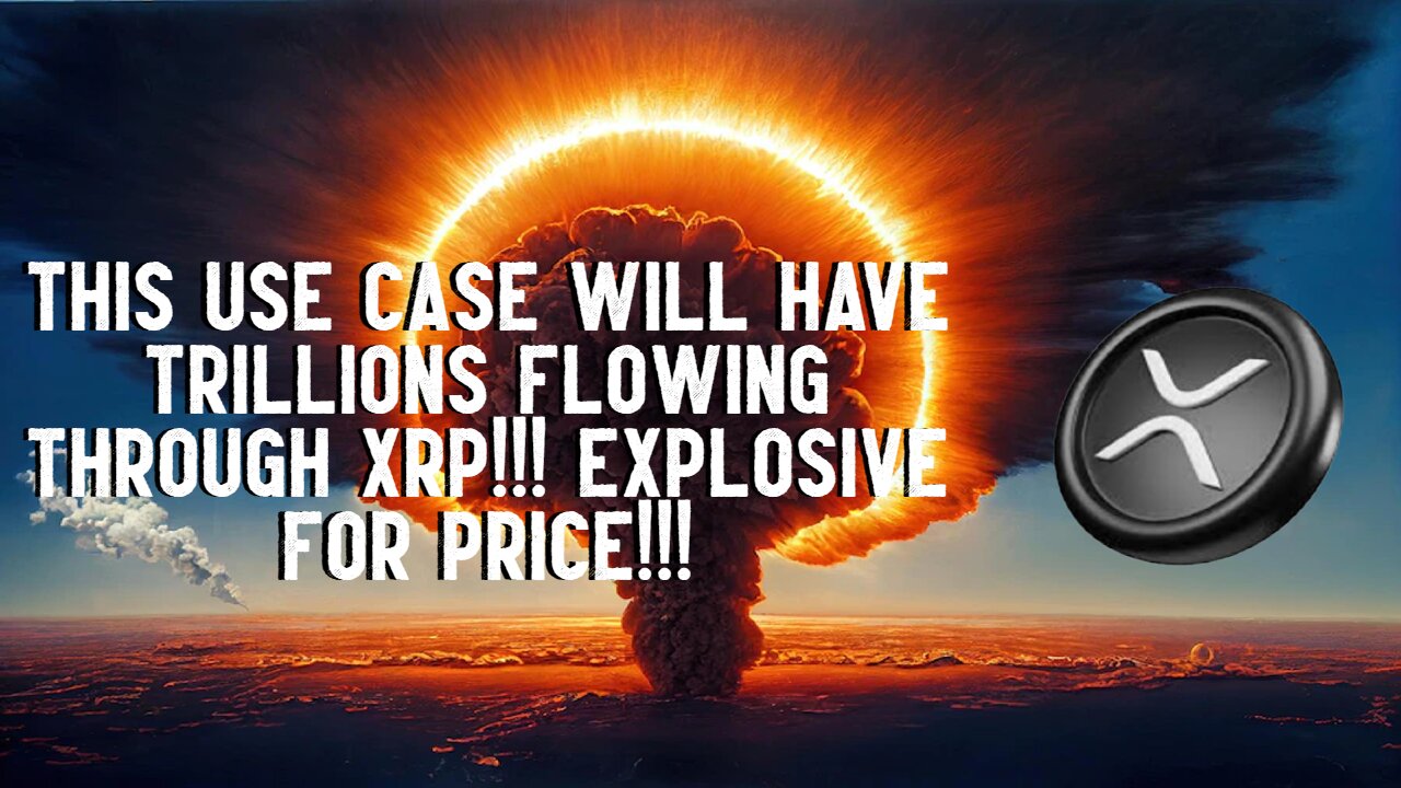 This Use Case Will Have TRILLIONS Flowing Through XRP!!!