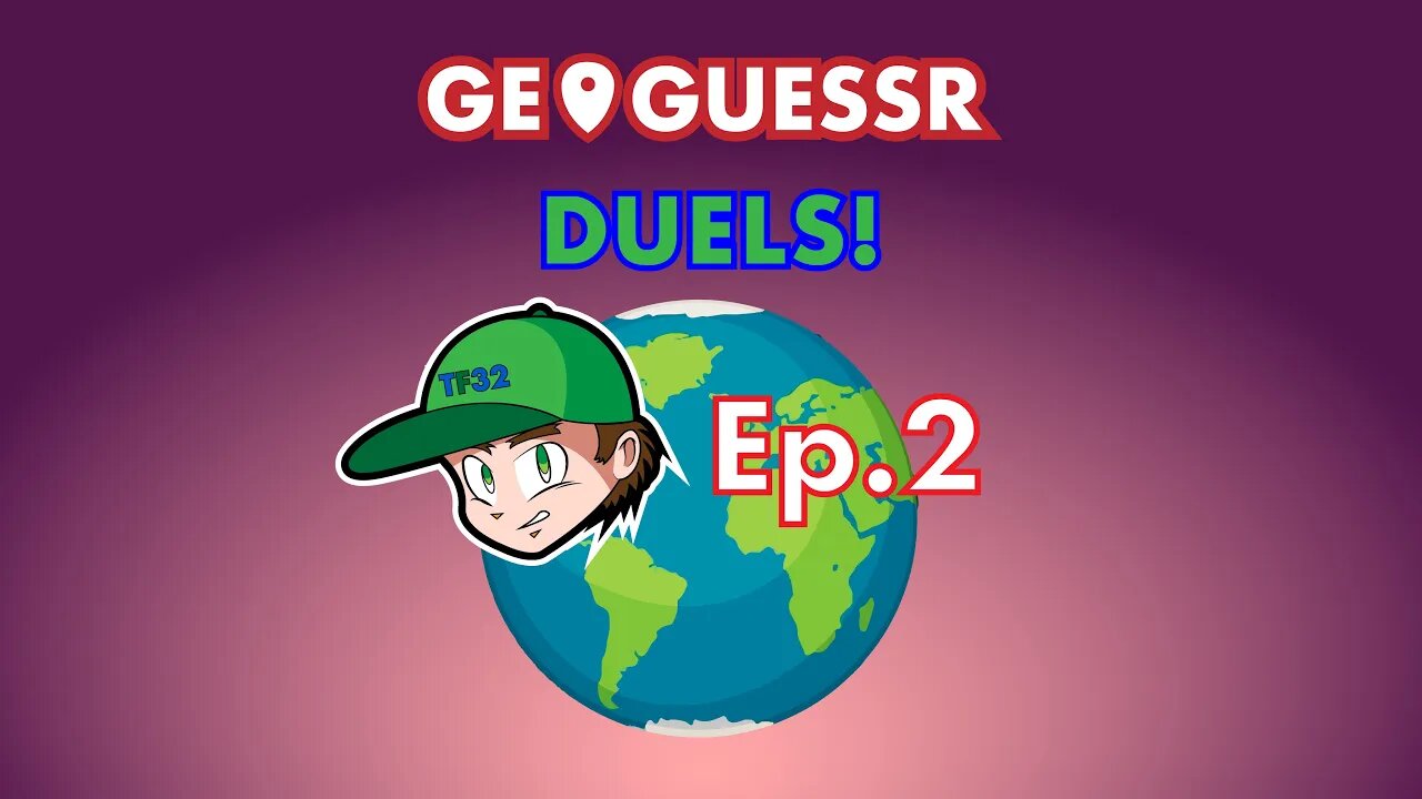 TF32 Plays GeoGuessr Duels! Ep.2: I CAN VERY MUCH LOSE, TOO