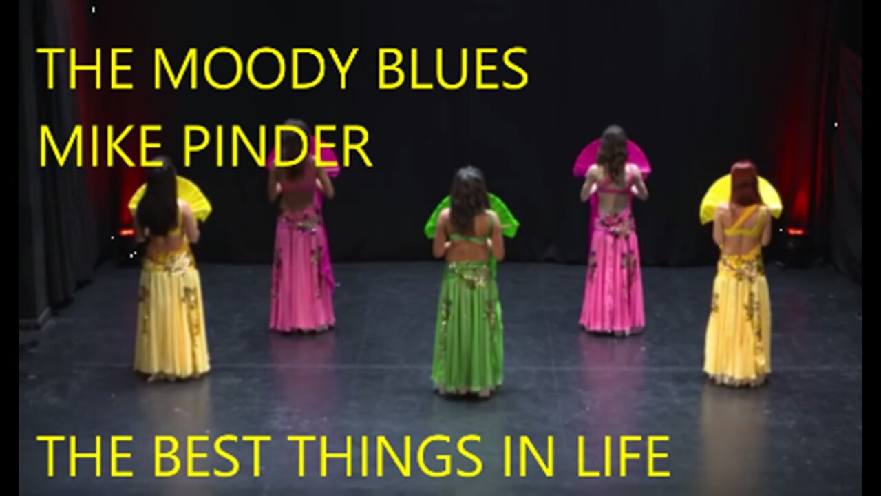 THE MOODY BLUES - MIKE PINDER - THE BEST THINGS IN LIFE - RAINBOW DANCERS