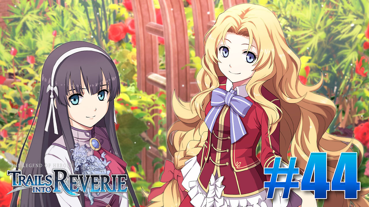 The Legend of Heroes: Trails into Reverie Part 44 - St. Astraia's Violet in Bloom