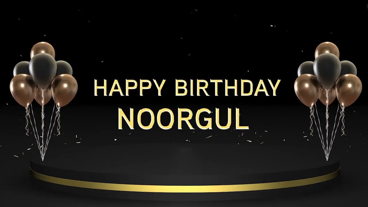 Wish you a very Happy Birthday Noorgul