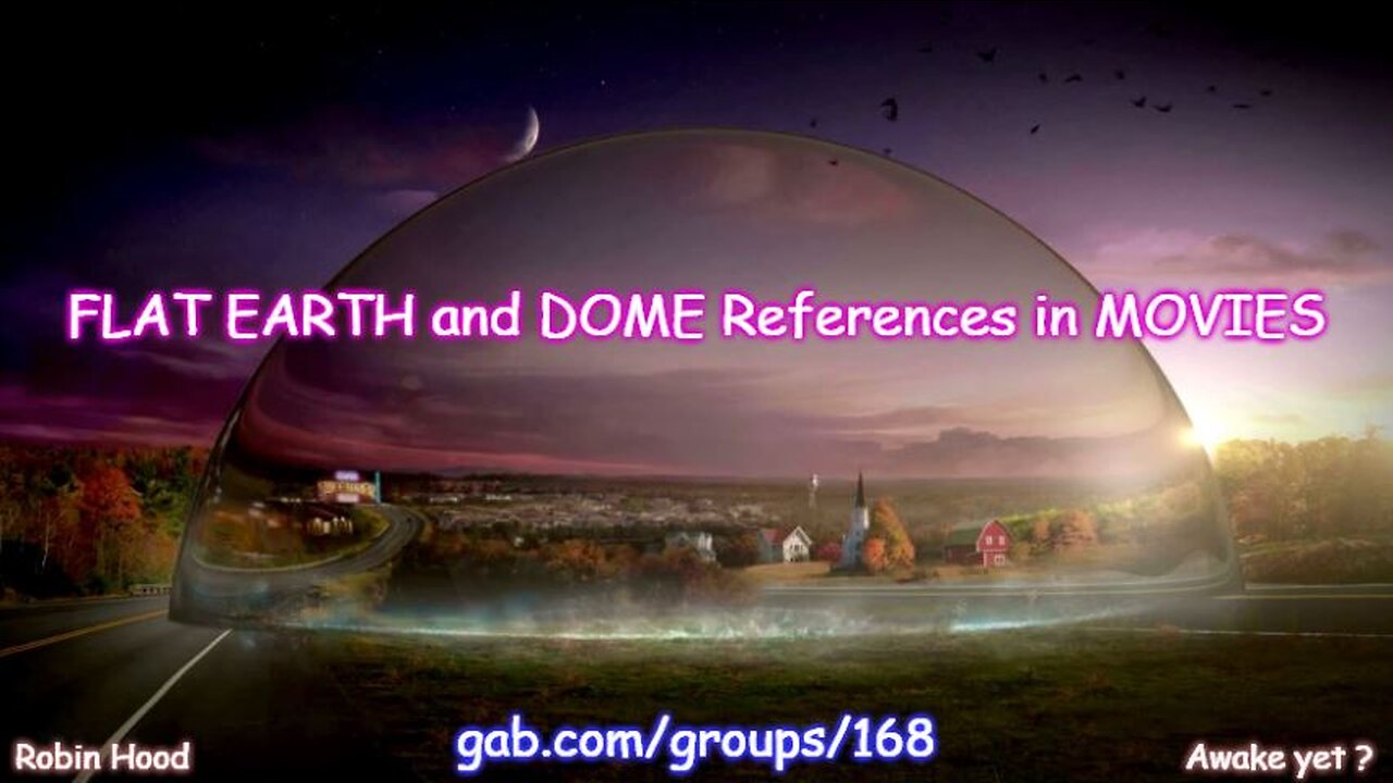 FLAT EARTH and The DOME References in MOVIES