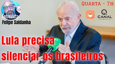 Lula PRECISA calar o Brasil!