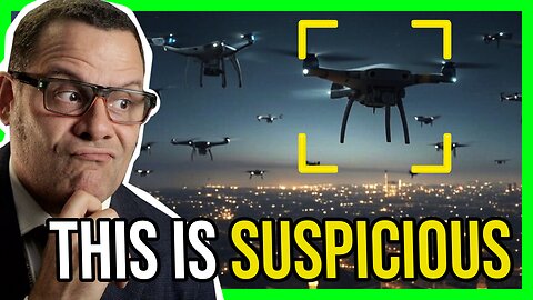 The REAL reason those 'Ghost' Drones keep showing up