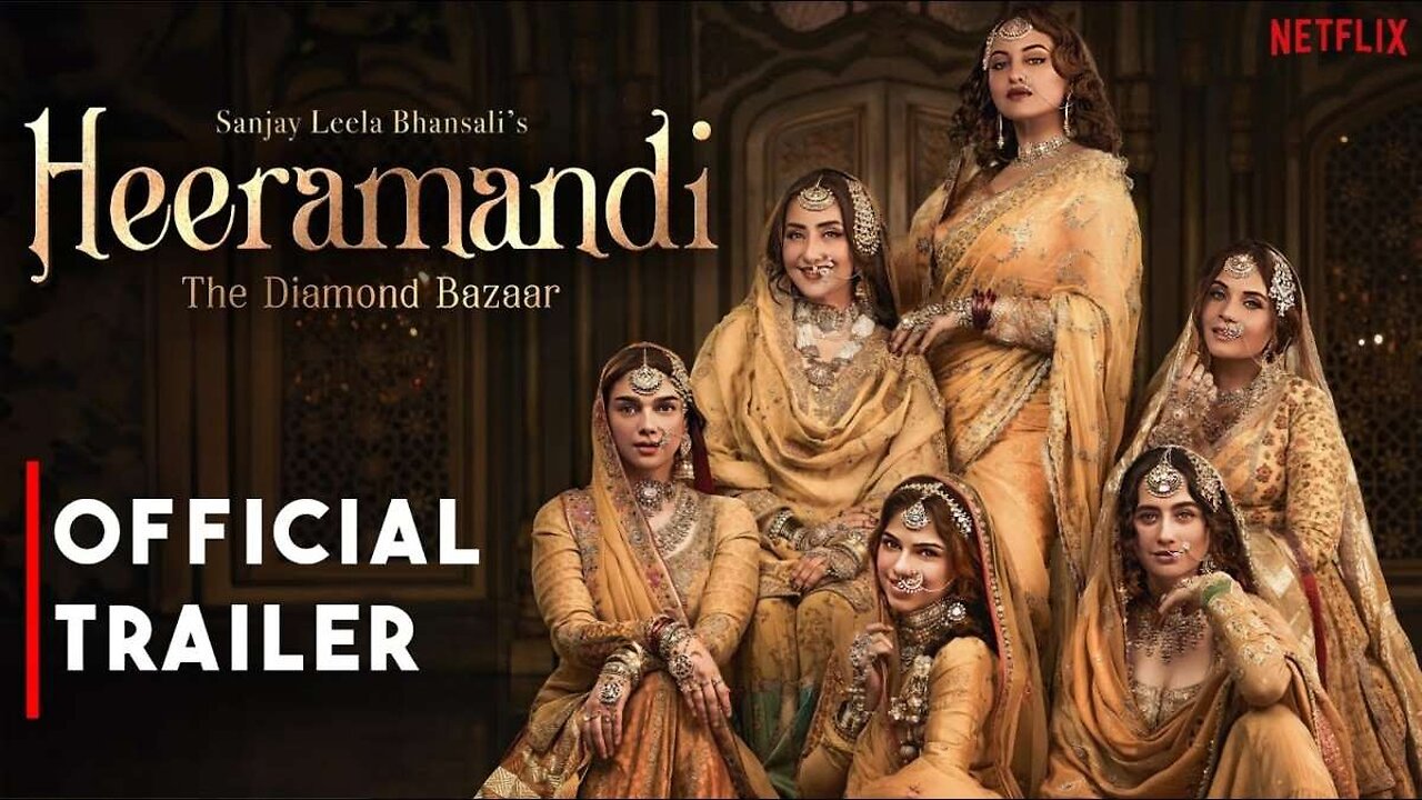 Trailer - Heeramandi: The Diamond Bazaar - 2024