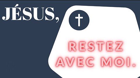 Restez Avec Moi Jésus