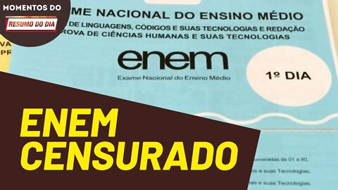 Governo censura questões do ENEM | Momentos Resumo do Dia