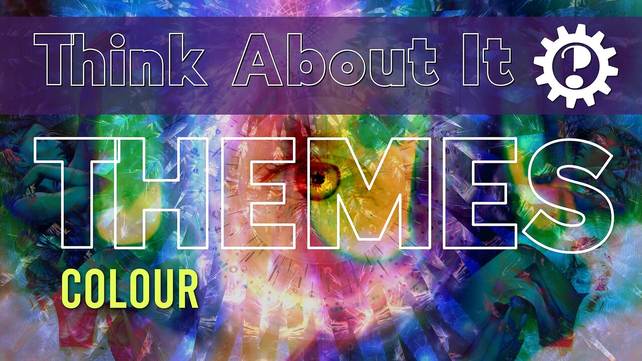 Colour - Think About It Themes - The many frequencies of light brings wonder and awe to our lives.