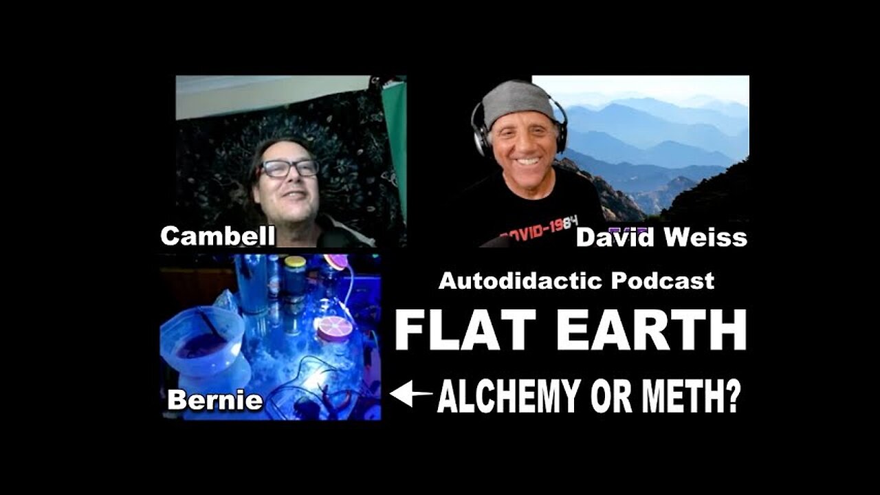 Autodidactic Podcast - Flat Earth Dave almost loses his sh!t