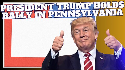 President Trump Holds Rally in State College, Pennsylvania, Oct. 26, 2024, 4:00 pm ET