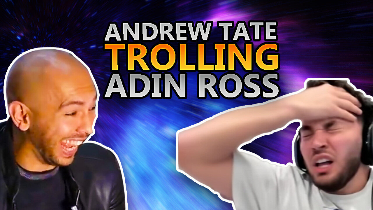 Andrew Tate Trolling Adin Ross Meme Compilation