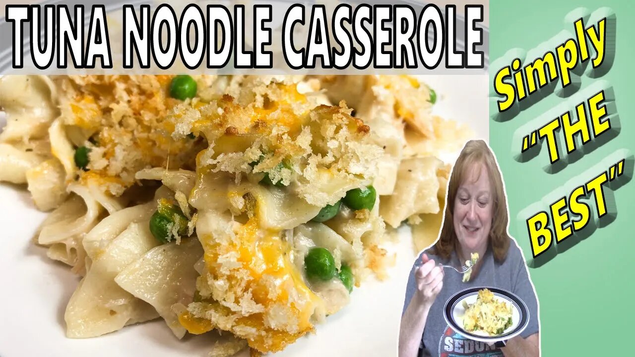 SIMPLY THE BEST TUNA NOODLE CASSEROLE RECIPE | Cook with Me Easy Casserole