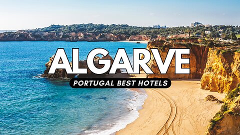 Best Hotels in Algarve, Portugal