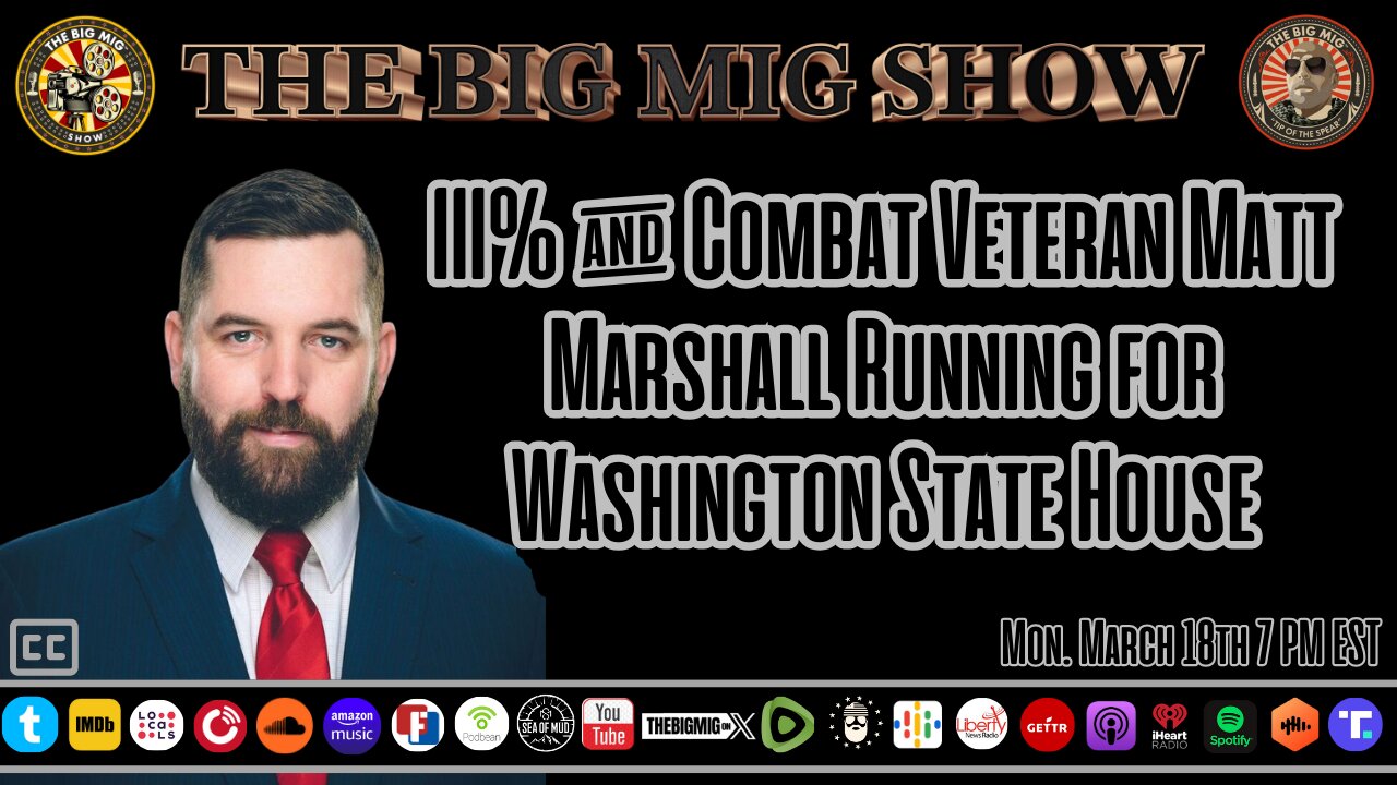 III% & Combat Veteran Matt Marshall Running for Washington State House |EP242