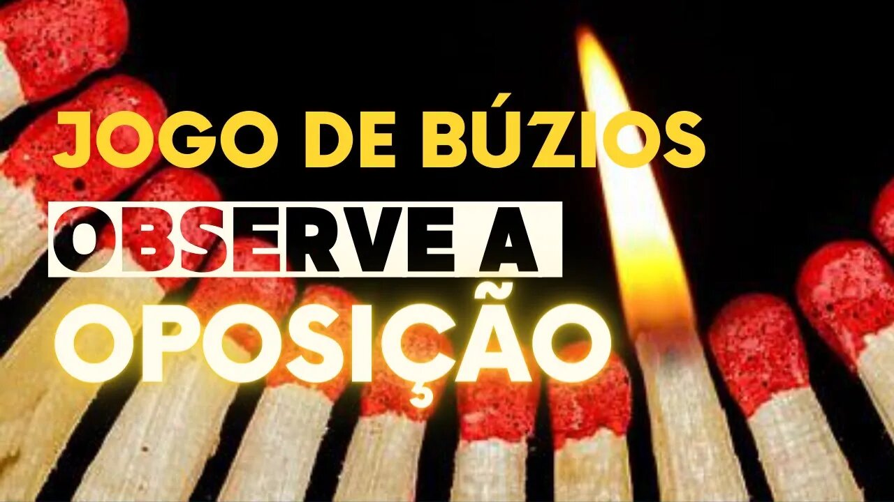 Jogo de Búzios - Observe a oposição