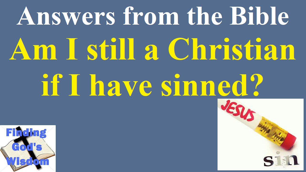Am I still a Christian is I have sinned?