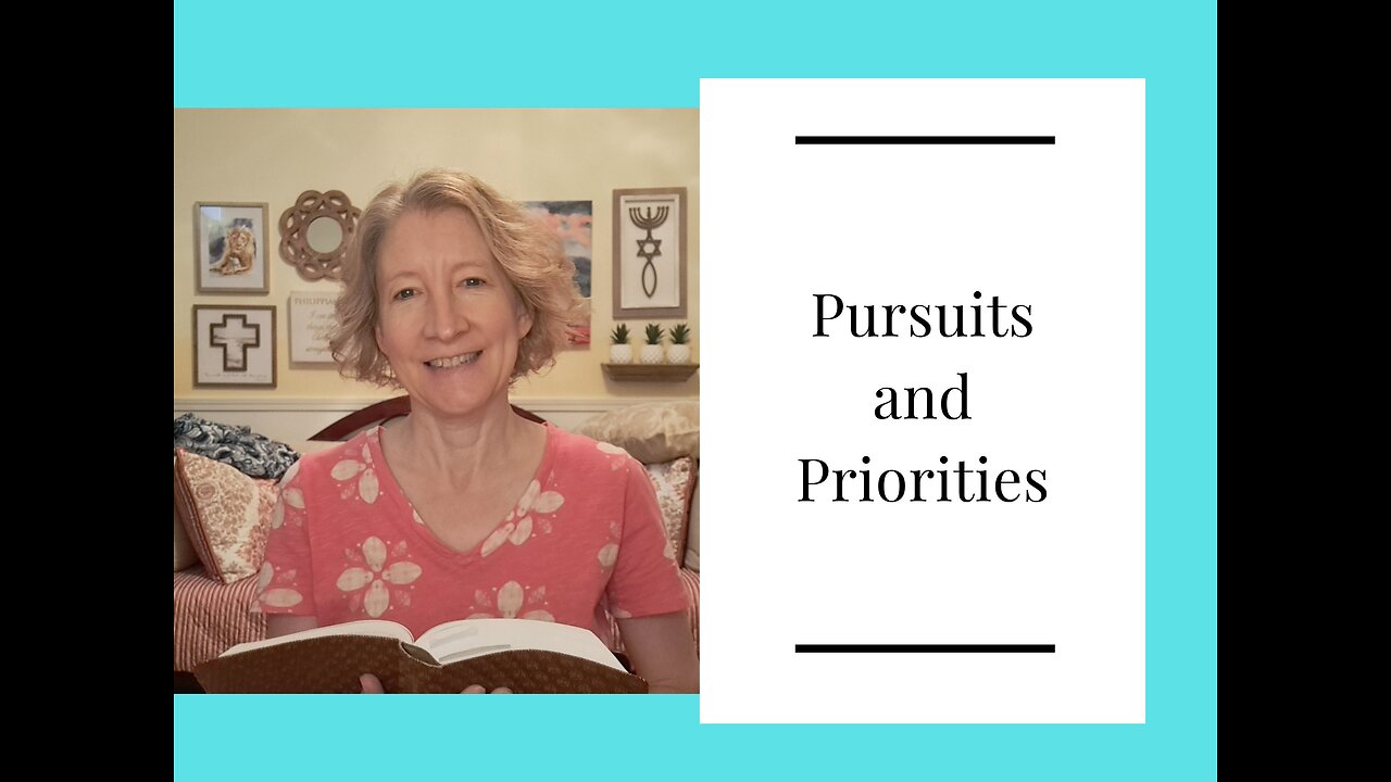 Pursuits and Priorities