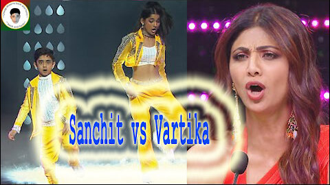 Super Dancer 4 Sanchit vs Vartika