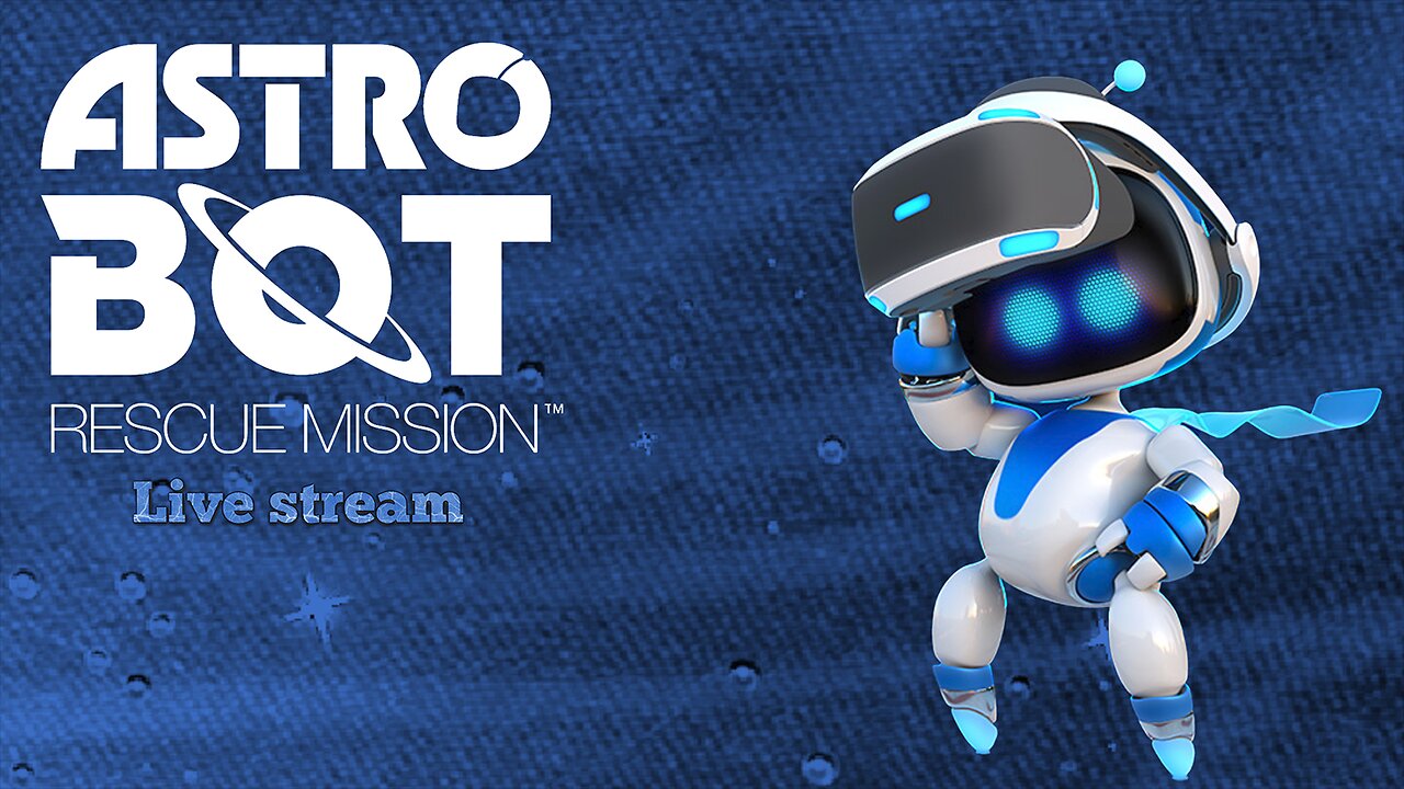 Astro Bot: Rescue Mission (PS4) part 1