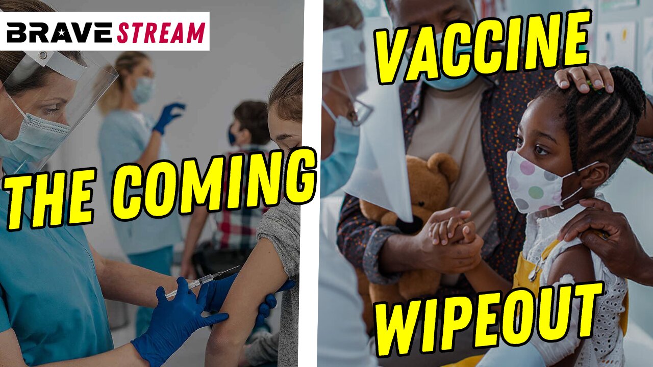 BraveTV STREAM - May 24, 2023 - THE COMING VACCINE WIPEOUT USING NANO TO BLOW UP HUMANS