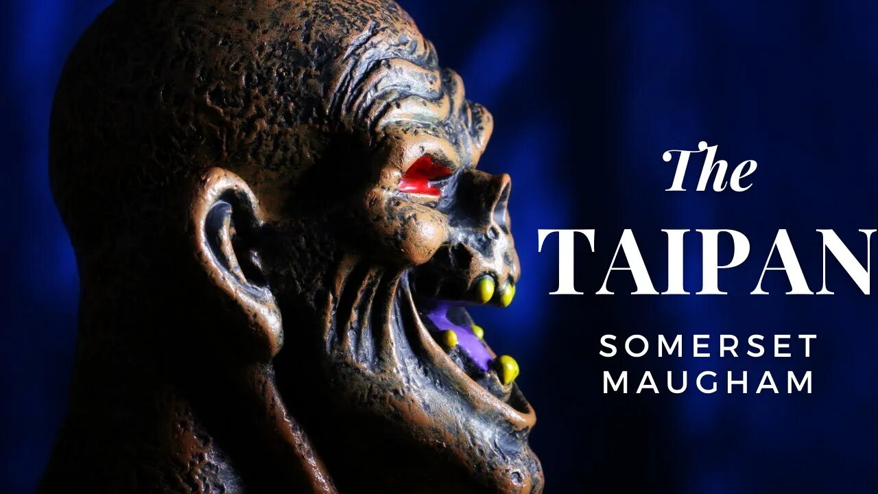 The Taipan by Somerset Maugham #audiobook