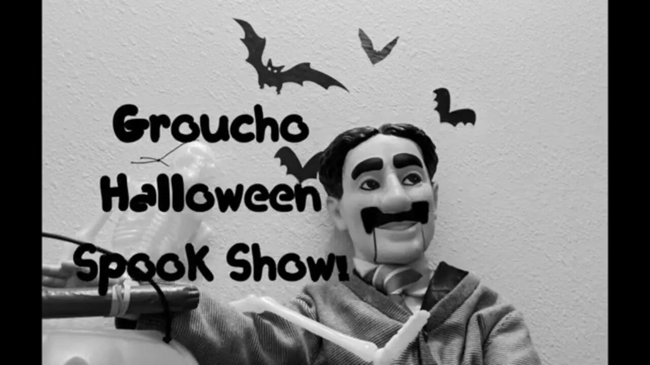 Groucho's Halloween Spook Show!