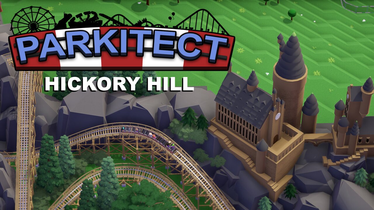 Parkitect Campaign - Hickory Hill - Episode 19