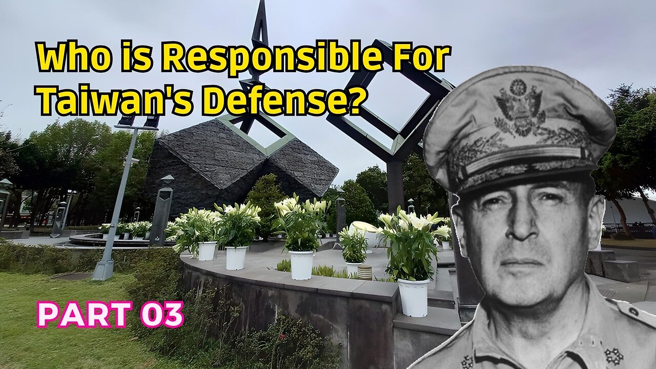 (03) Who is Responsible for Taiwan's Defense? | Taiwan's Incorporation into ROC's territory