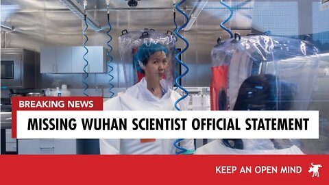 Wuhan Virus Scientist Speaks Out