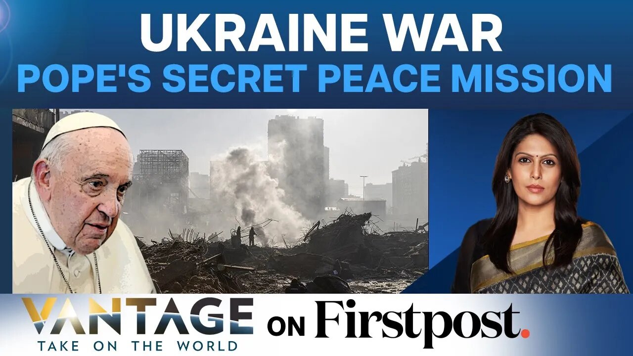 Russia Ukraine War: Why Pope Francis Wants to Play Mediator | Vantage with Palki Sharma