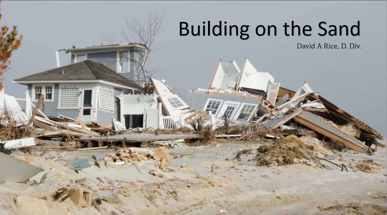 Building on the Sand