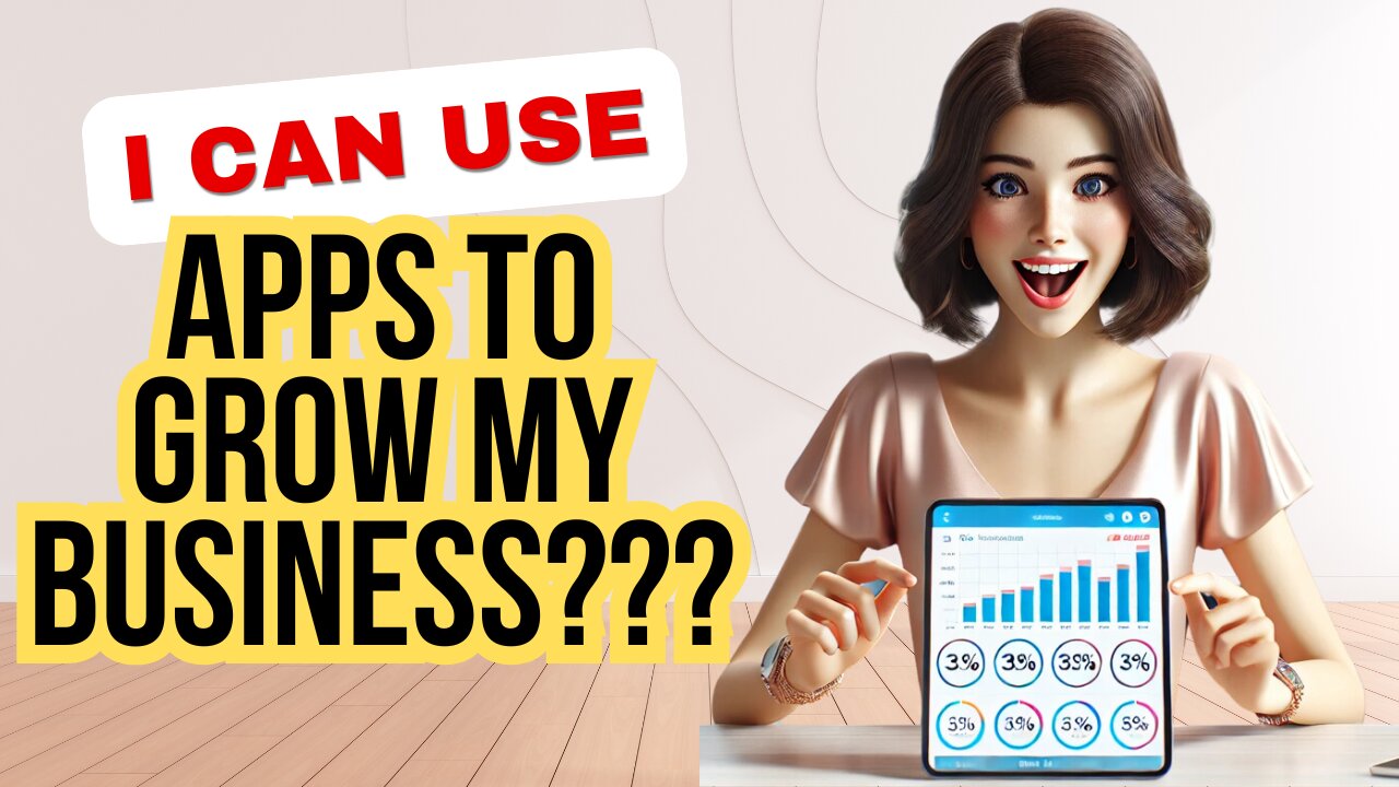 Must Have Apps to Grow Your Business