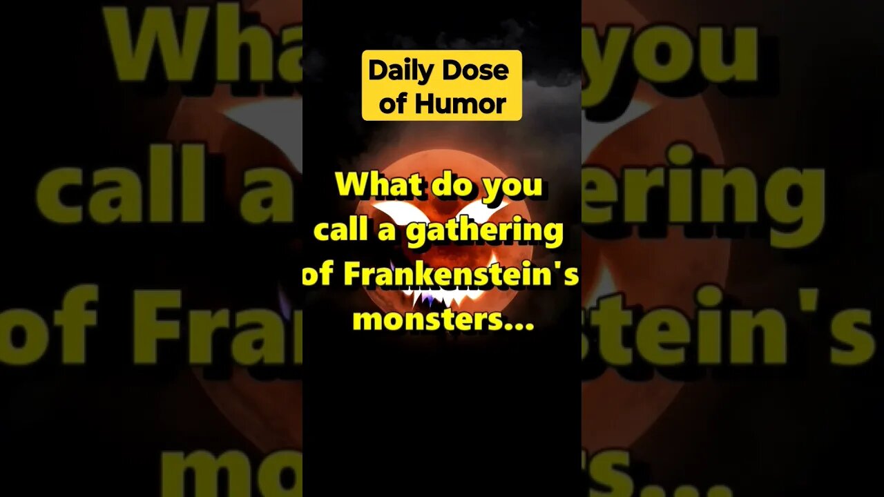 "What do you call a gathering of Frankenstein's monsters?" #shorts #Funny #Subscribe