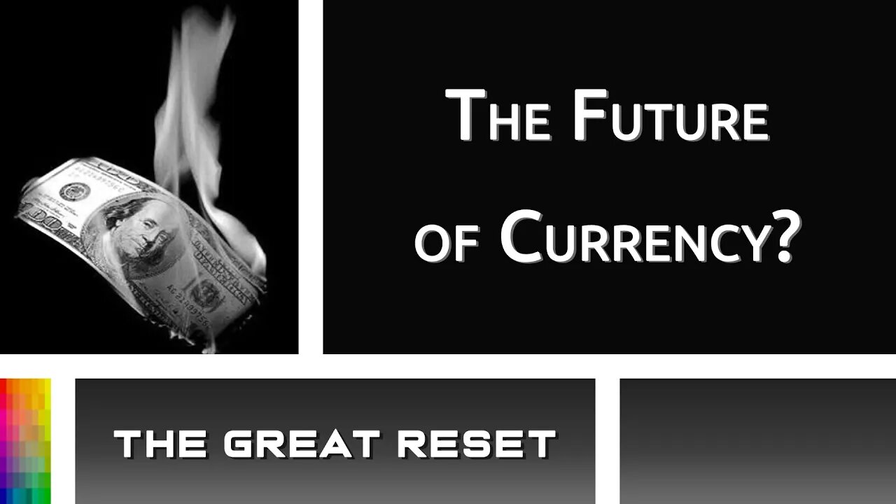 [The Great Reset] The Future of Currency?