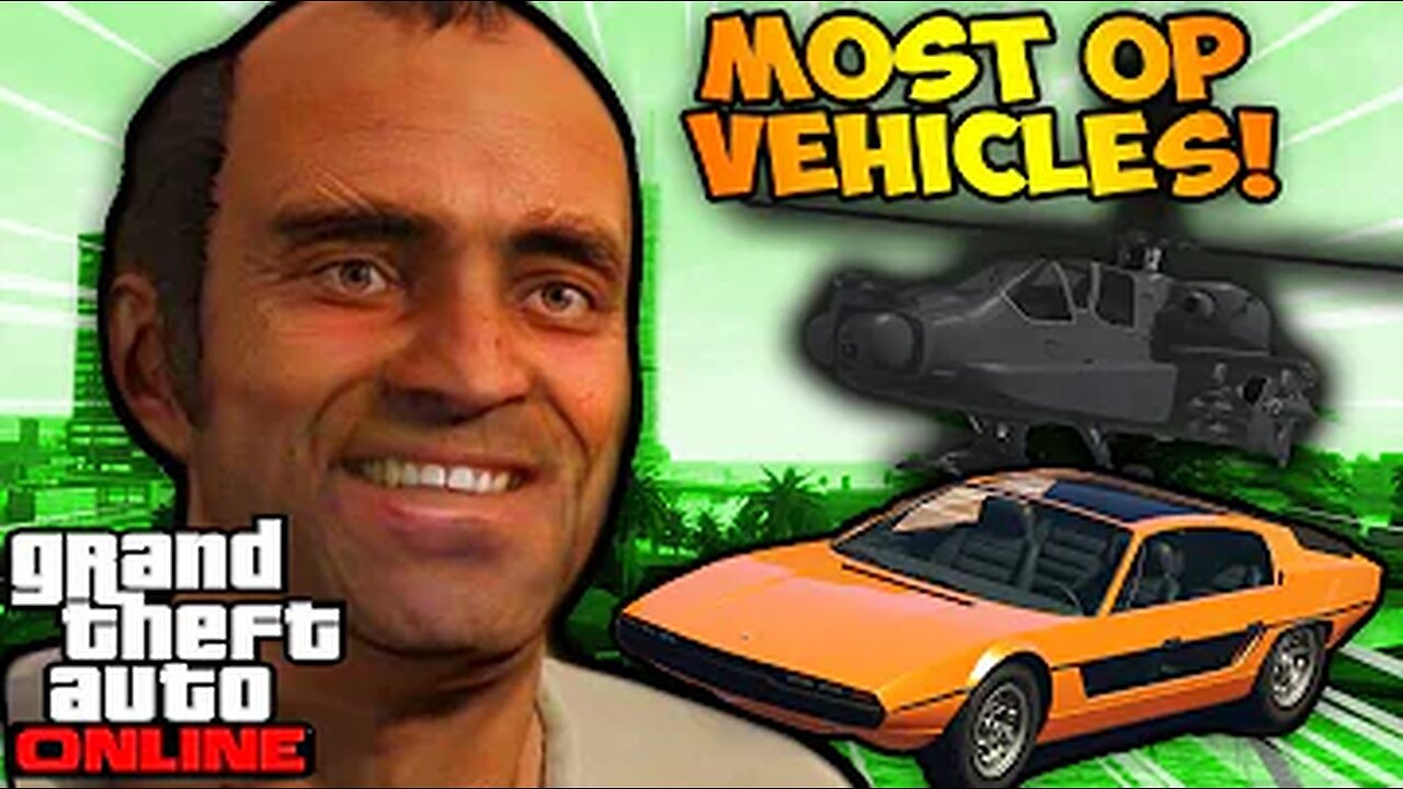 TOP 5 MOST OP Vehicle Everyone Should OWN In GTA Online