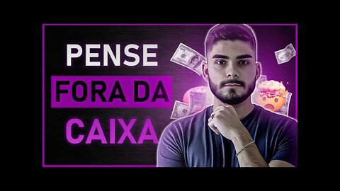 APRENDA A PENSAR FORA DA CAIXA | COMO TER UMA MENTALIDADE BLINDADA PARA MUDAR DE VIDA?