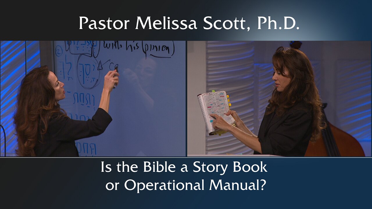 Is the Bible a Story Book or Operational Manual?