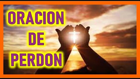 ORACION DE PERDON