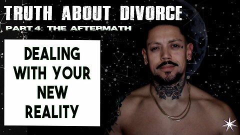 Dealing With Divorce Part 4: The Tough Road Ahead & What To Do About It