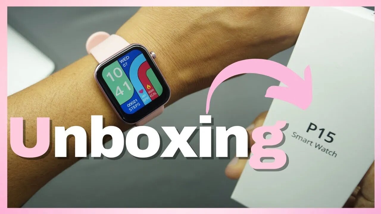 SMARTWATCH COLMI P15 UNBOXING e PRIMEIRAS IMPRESSÕES Na cor Rosa, e com uma tela BBB