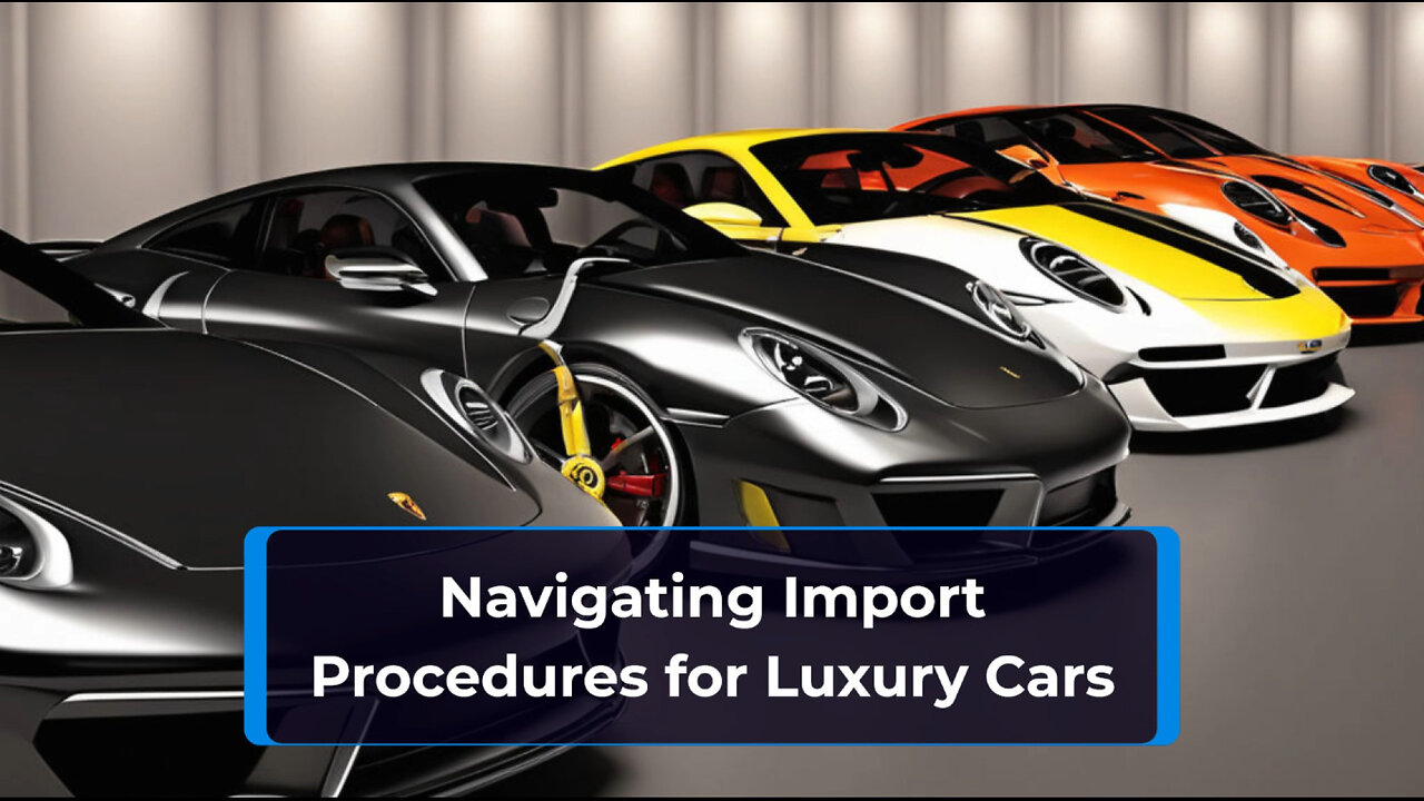 Importing Exotic Vehicles: Procedures Unveiled