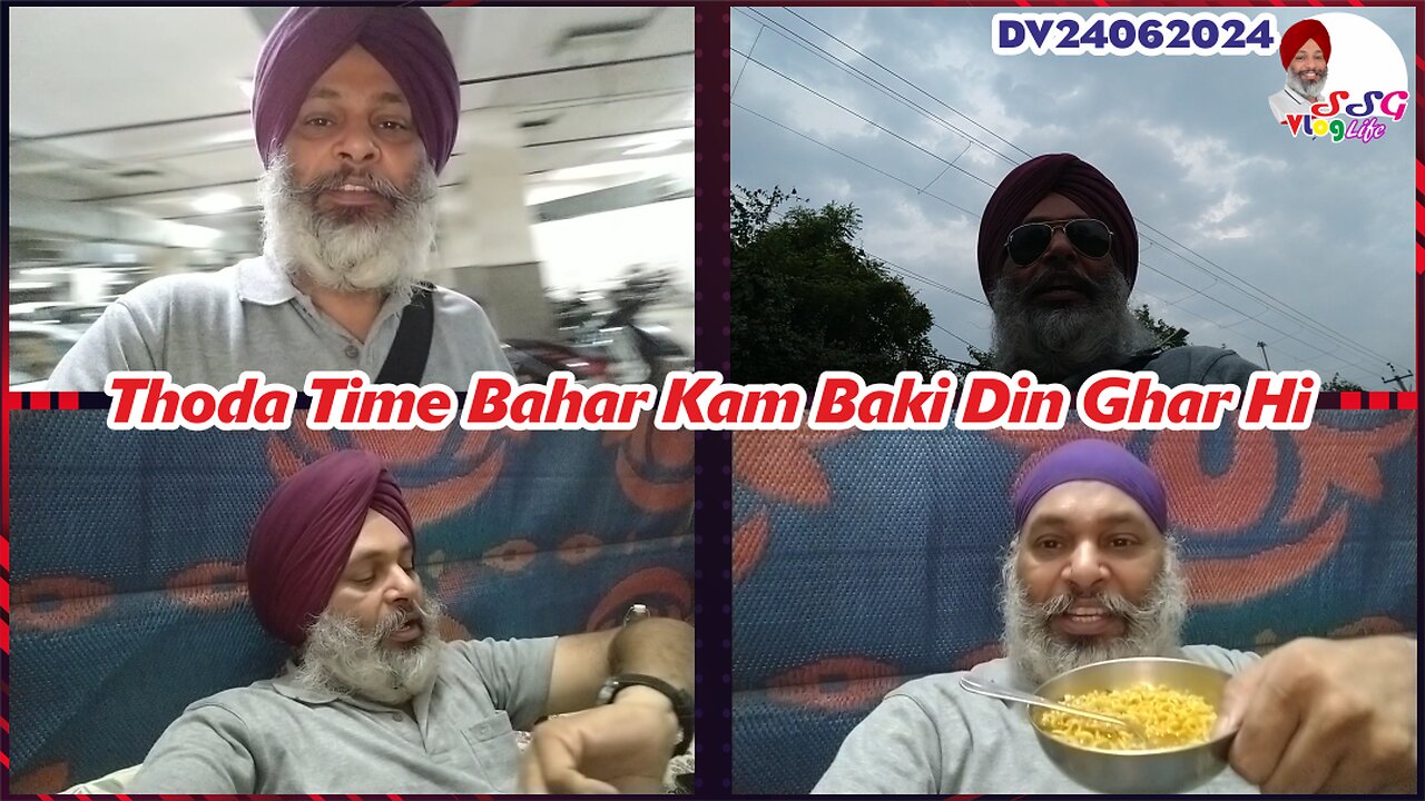 Thoda Time Bahar Kam Baki Din Ghar Hi DV24062024 @SSGVLogLife