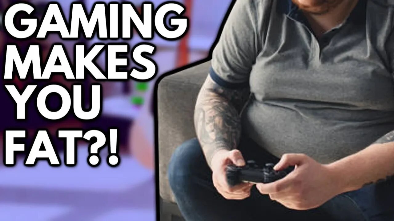 Do Video Games Make You Fat?