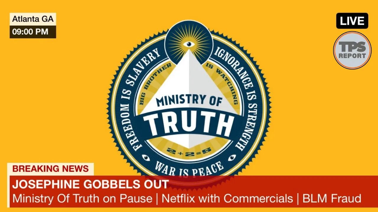 Ministry of Truth “on Pause”? • TPS Report Live