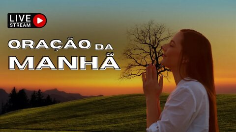 ORAÇÃO FORTE DA MANHÃ. COMECE O DIA NA PRESENÇA DE DEUS🙏